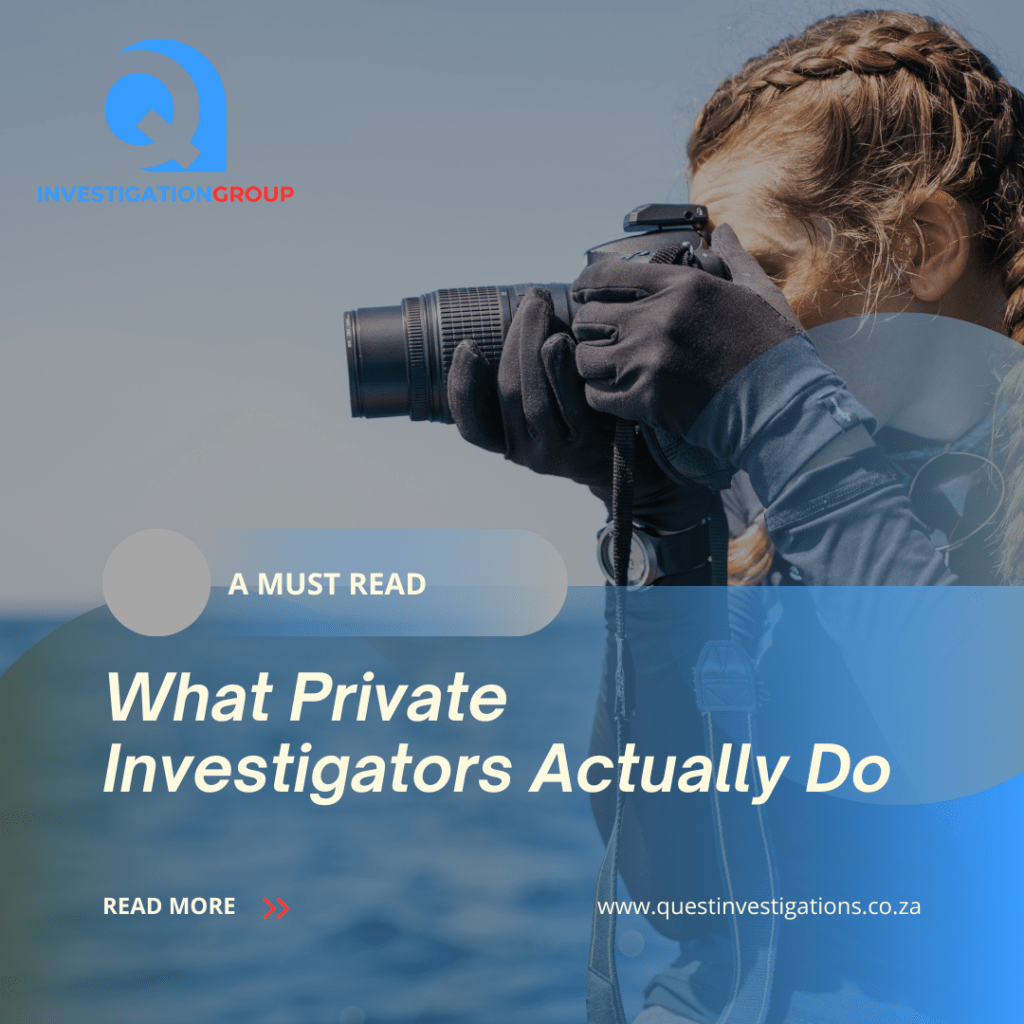 What Private Investigators Actually Do (It’s More Than Cheating Cases)